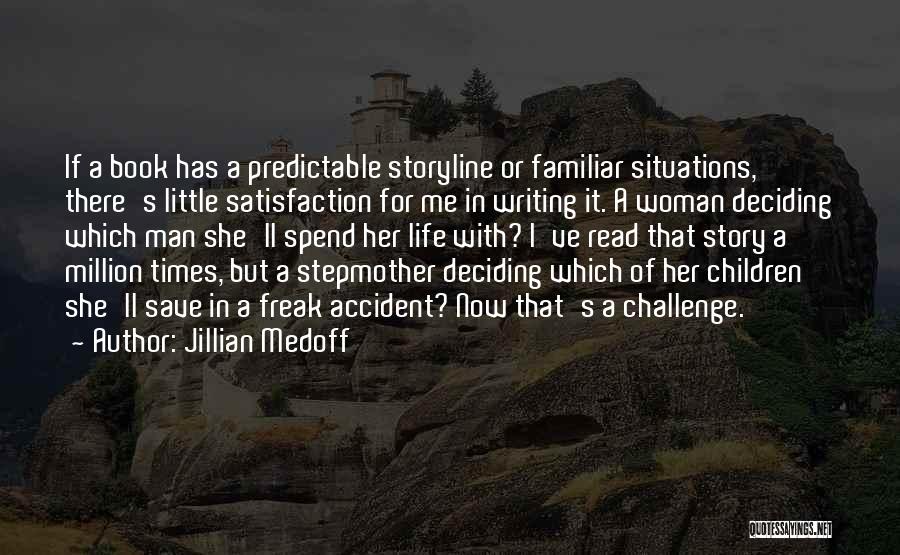 Jillian Medoff Quotes 1739894