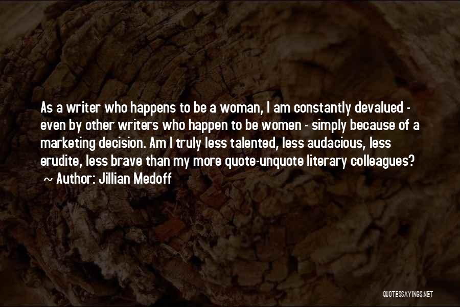 Jillian Medoff Quotes 224412