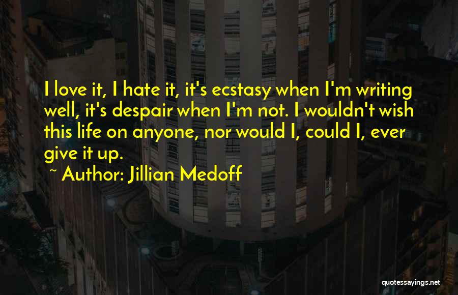 Jillian Medoff Quotes 672505