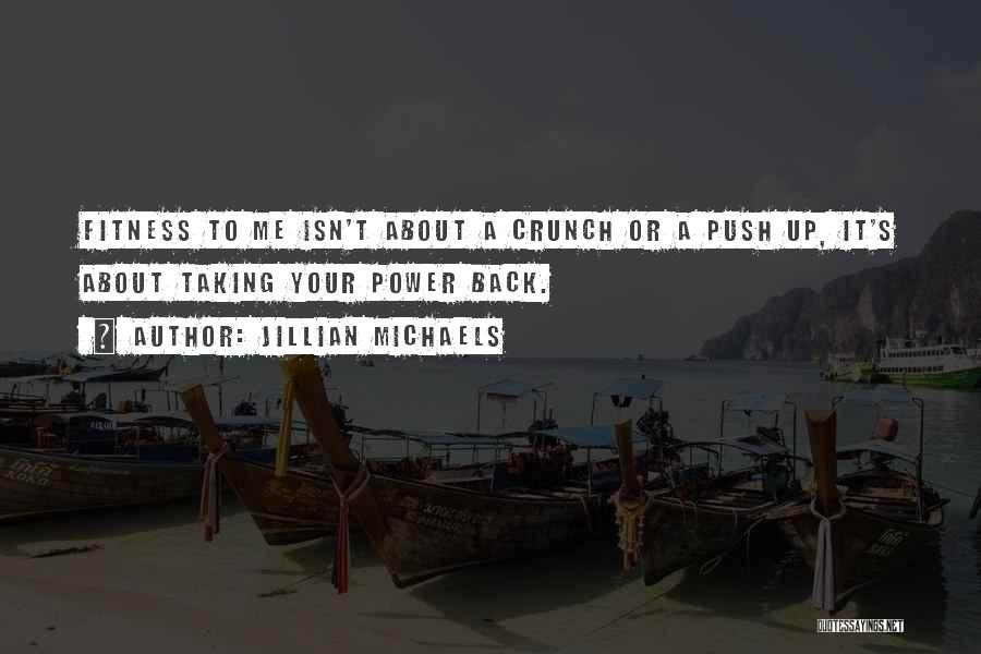 Jillian Michaels Fitness Quotes By Jillian Michaels