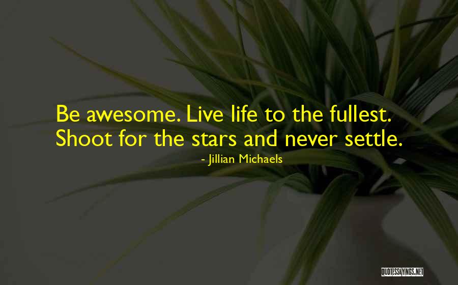 Jillian Michaels Life Quotes By Jillian Michaels