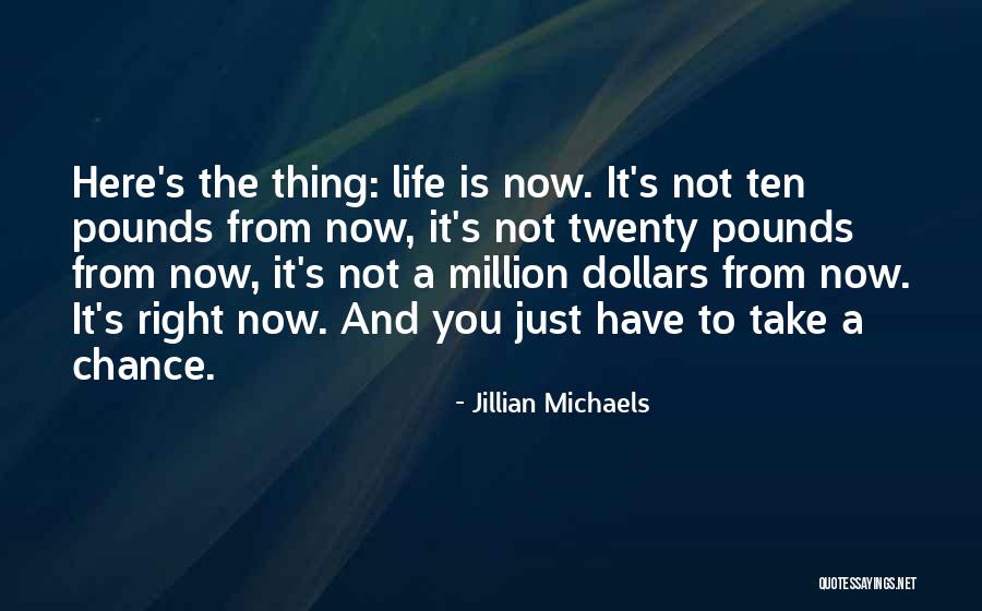 Jillian Michaels Life Quotes By Jillian Michaels