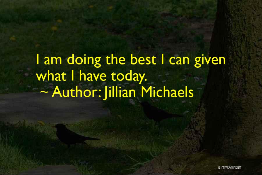 Jillian Michaels Quotes 1462902