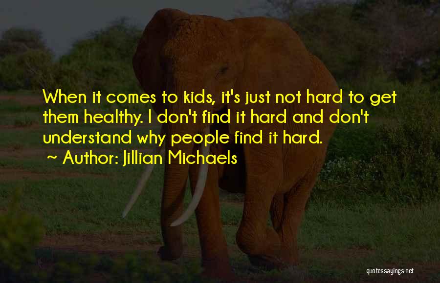 Jillian Michaels Quotes 609718