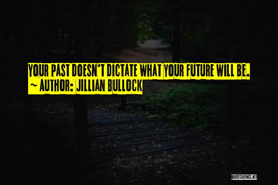 Jillian Quotes By Jillian Bullock