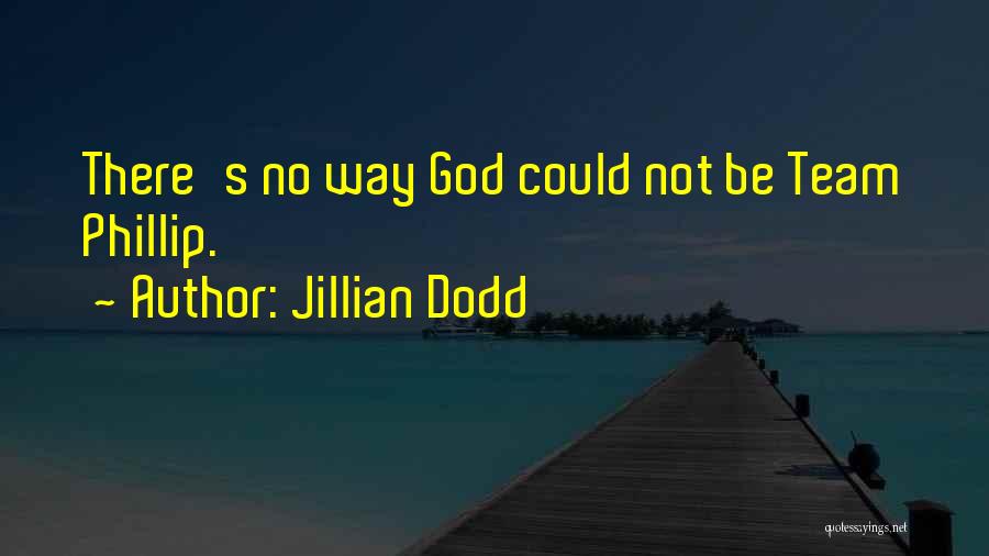 Jillian Quotes By Jillian Dodd
