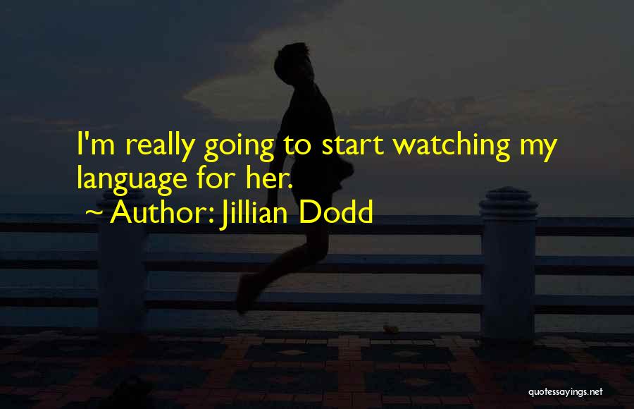 Jillian Quotes By Jillian Dodd