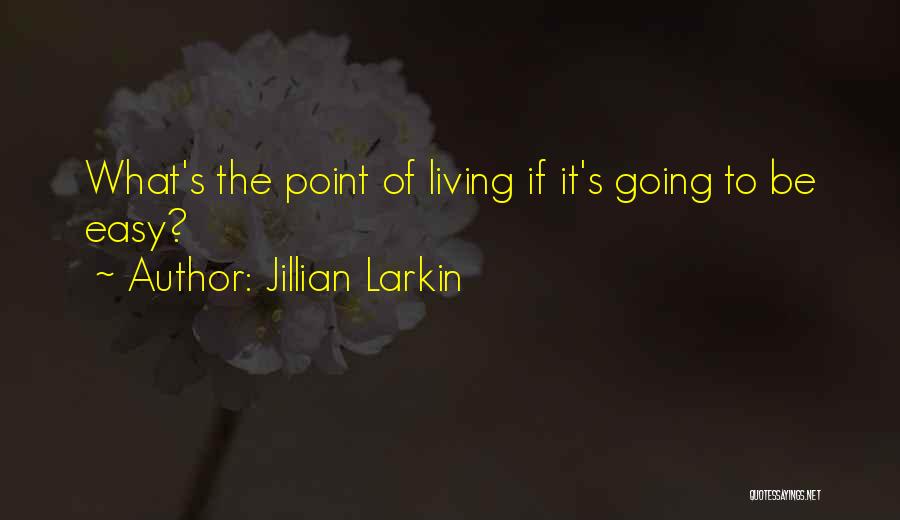 Jillian Quotes By Jillian Larkin