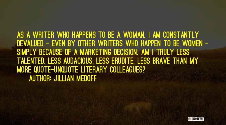 Jillian Quotes By Jillian Medoff