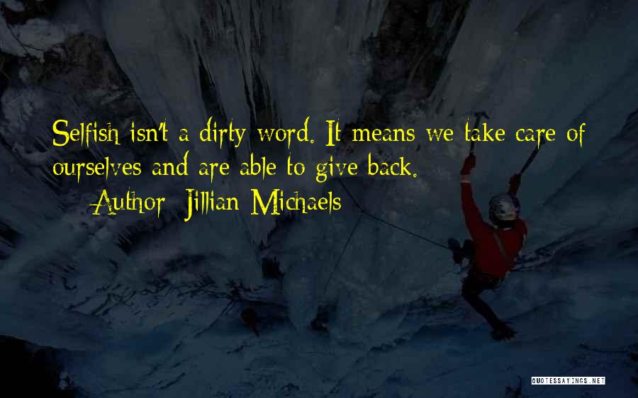 Jillian Quotes By Jillian Michaels