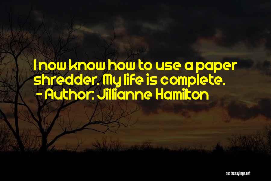 Jillianne Hamilton Quotes 1705043