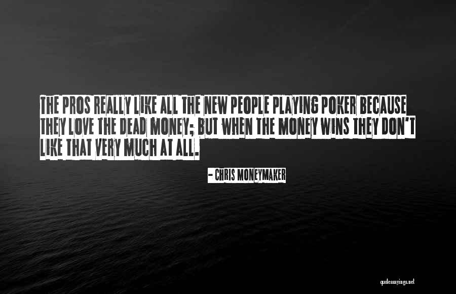 Jillians El Paseo Quotes By Chris Moneymaker Jillians El Paseo Quotes By Chris Moneymaker
