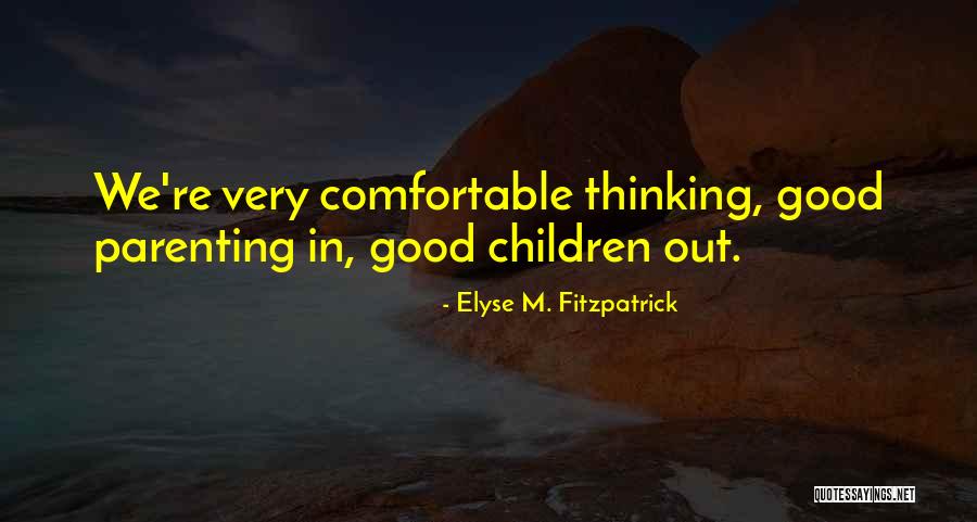 Jillians Quotes By Elyse M. Fitzpatrick Jillians Quotes By Elyse M. Fitzpatrick