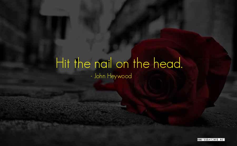Jillinda Hoan Quotes By John Heywood Jillinda Hoan Quotes By John Heywood