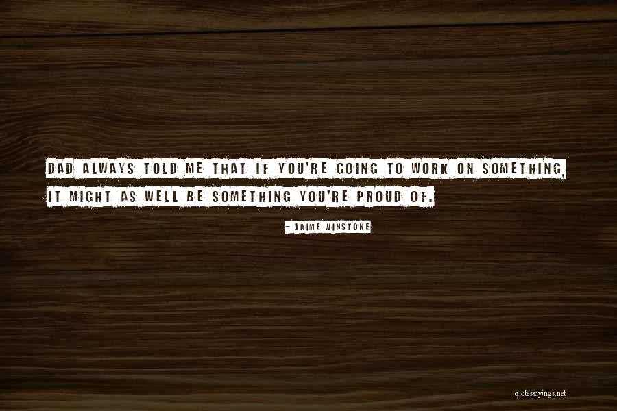 Jillion R Quotes By Jaime Winstone Jillion R Quotes By Jaime Winstone