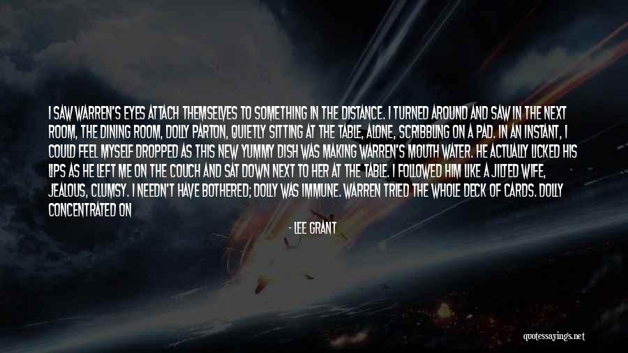 Jilted Quotes By Lee Grant Jilted Quotes By Lee Grant