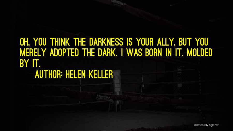 Jilted Woman Quotes By Helen Keller