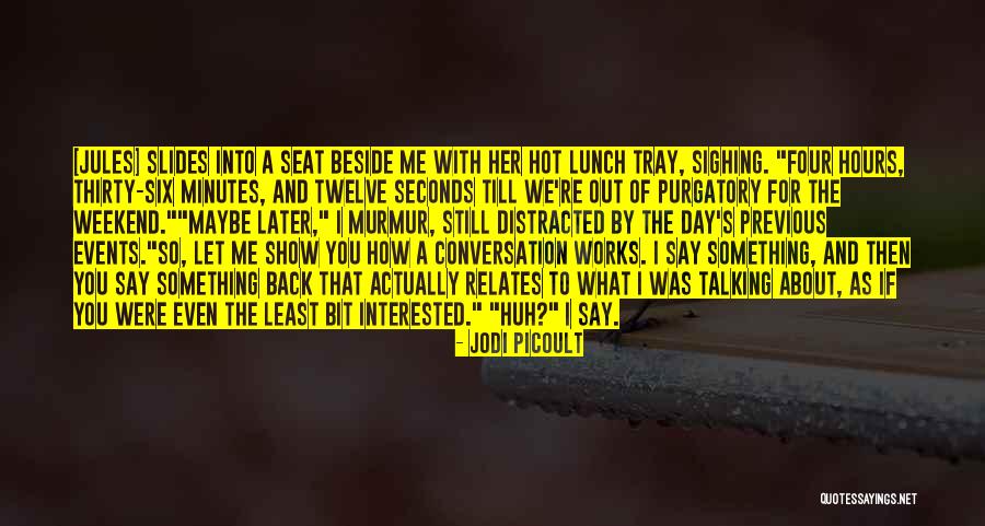 Jilting Street Quotes By Jodi Picoult Jilting Street Quotes By Jodi Picoult