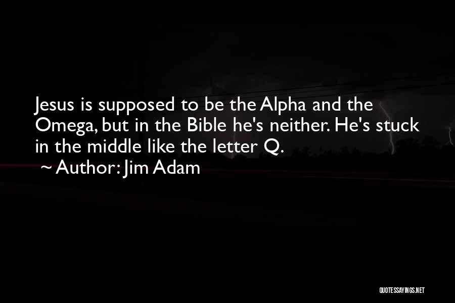 Jim Adam Quotes 1368554