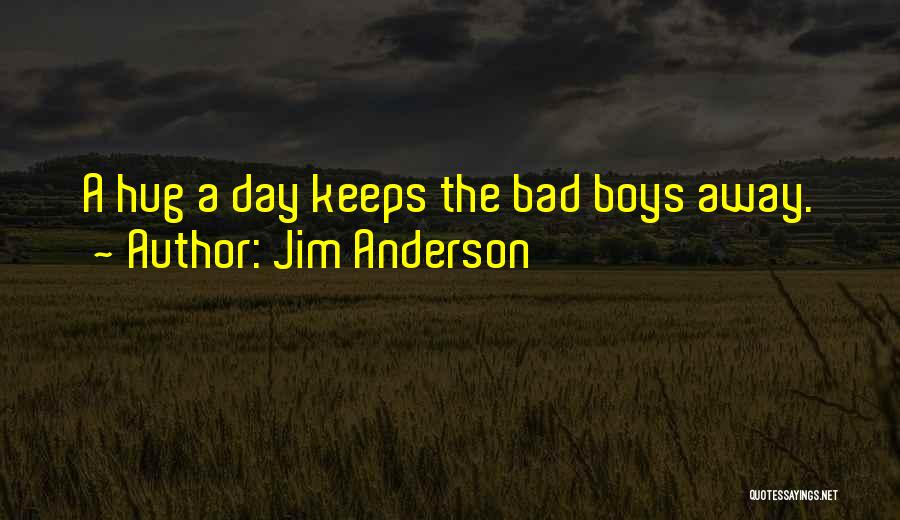 Jim Anderson Quotes 517165