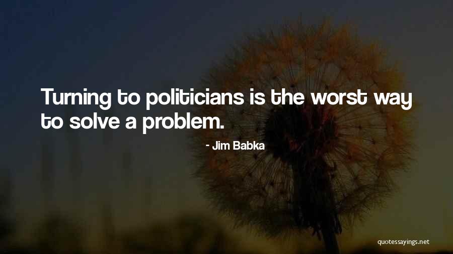 Jim Babka Quotes 221304 Jim Babka Quotes 221304