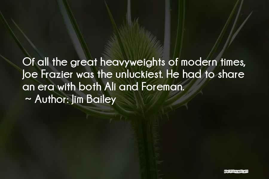 Jim Bailey Quotes 142976