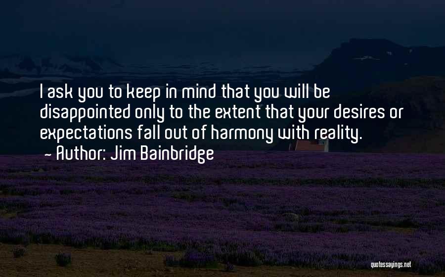 Jim Bainbridge Quotes 1581352