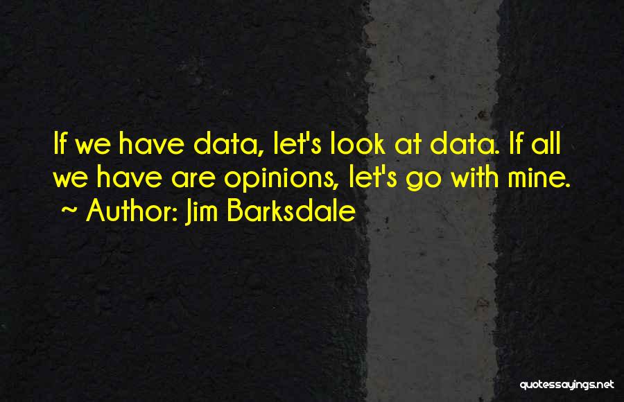 Jim Barksdale Quotes 1242499