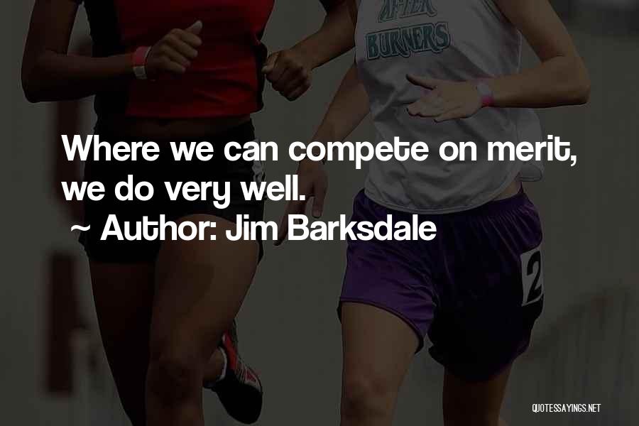 Jim Barksdale Quotes 1849258