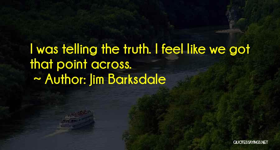Jim Barksdale Quotes 310829