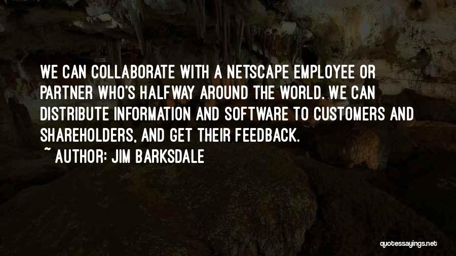 Jim Barksdale Quotes 667856