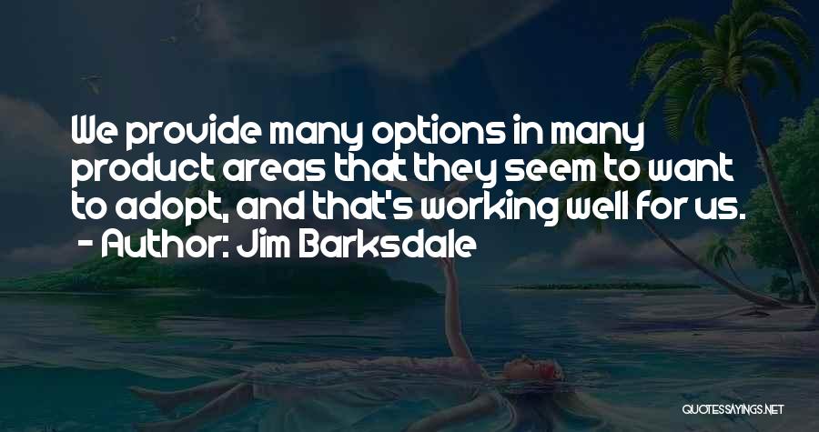 Jim Barksdale Quotes 797432