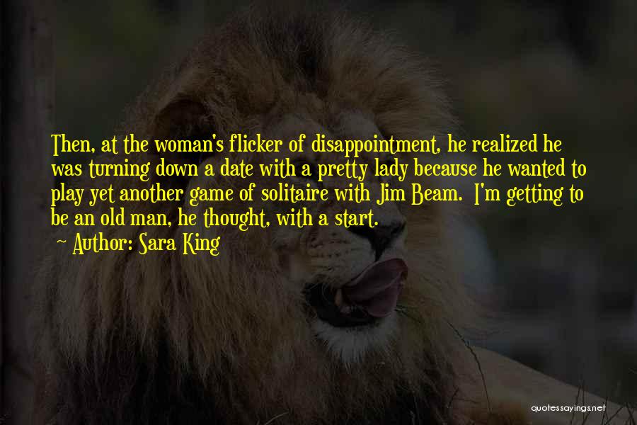 Jim Beam Quotes By Sara King