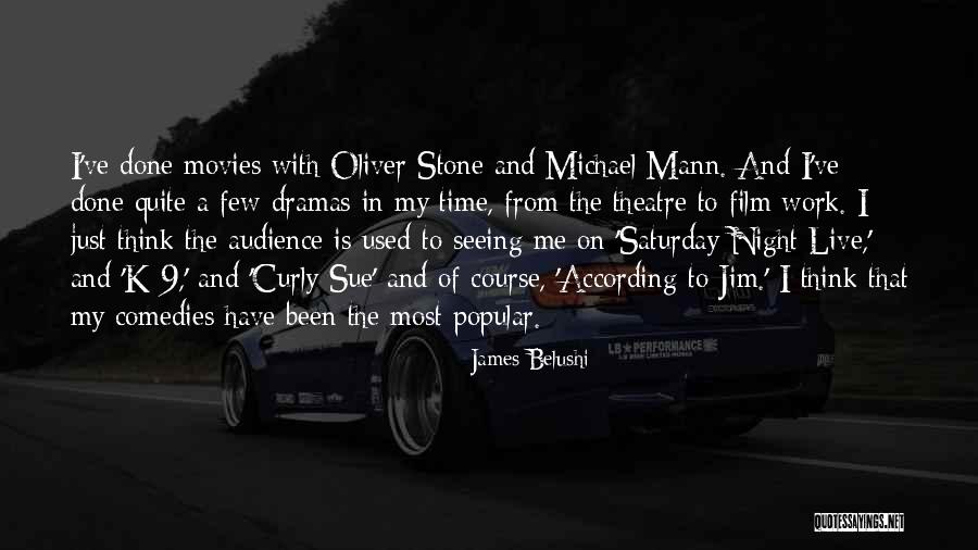 Jim Belushi Quotes By James Belushi Jim Belushi Quotes By James Belushi
