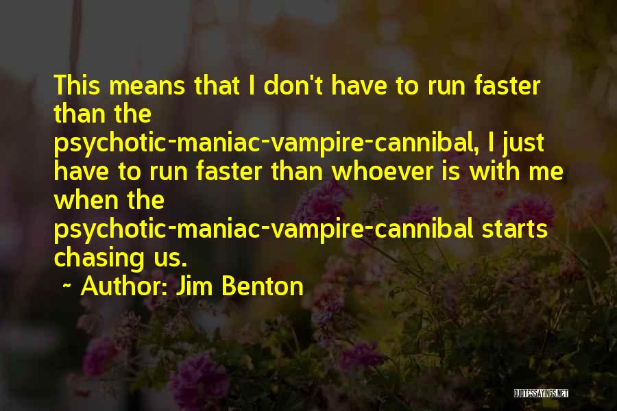 Jim Benton Quotes 1800792