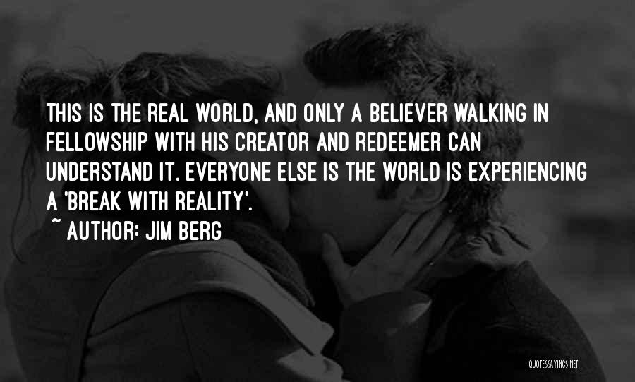 Jim Berg Quotes 1377276