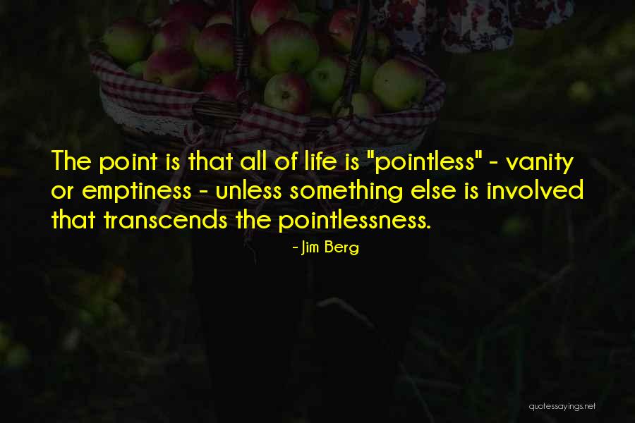 Jim Berg Quotes 1718311