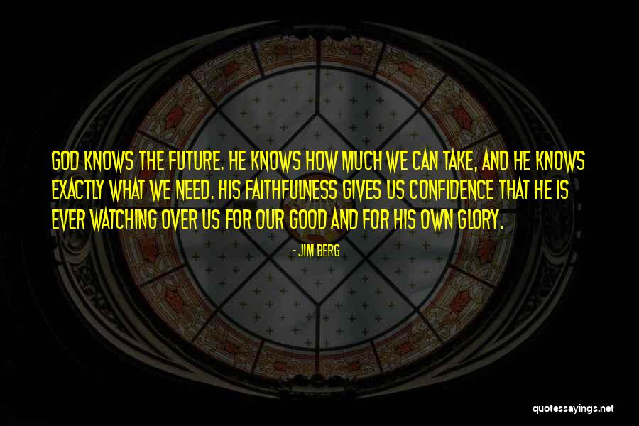 Jim Berg Quotes 2100143 Jim Berg Quotes 2100143