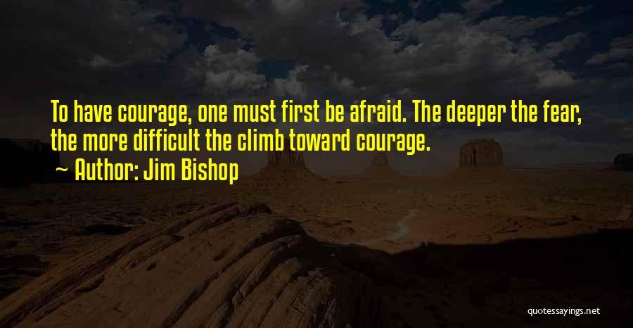 Jim Bishop Quotes 1261616