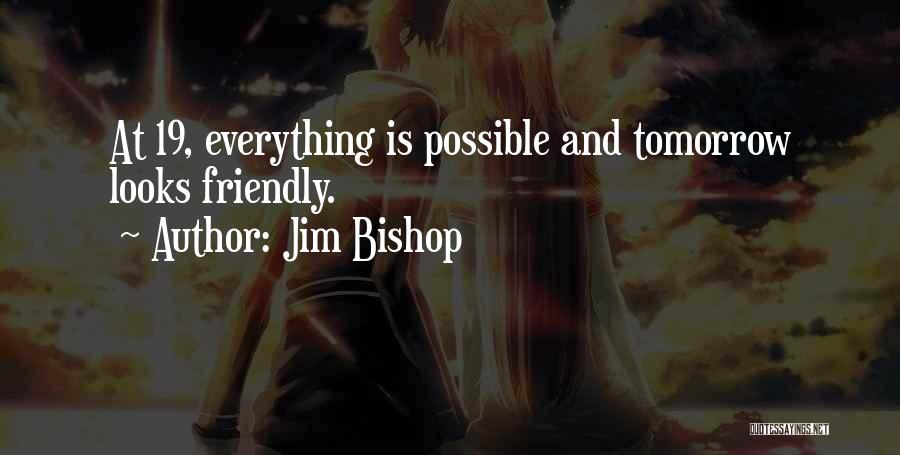 Jim Bishop Quotes 1337883