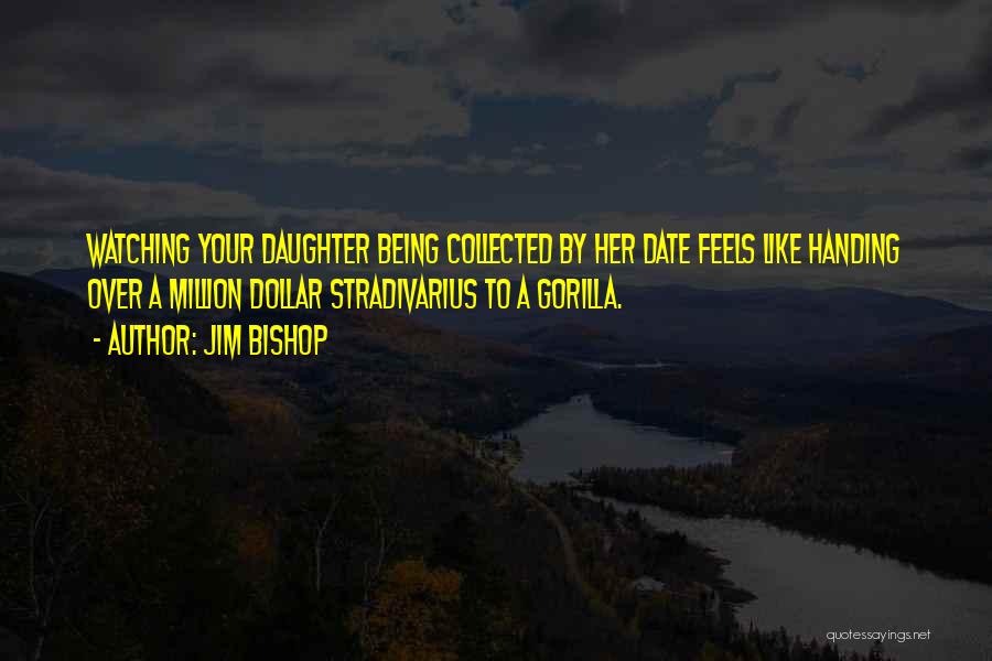 Jim Bishop Quotes 1790854