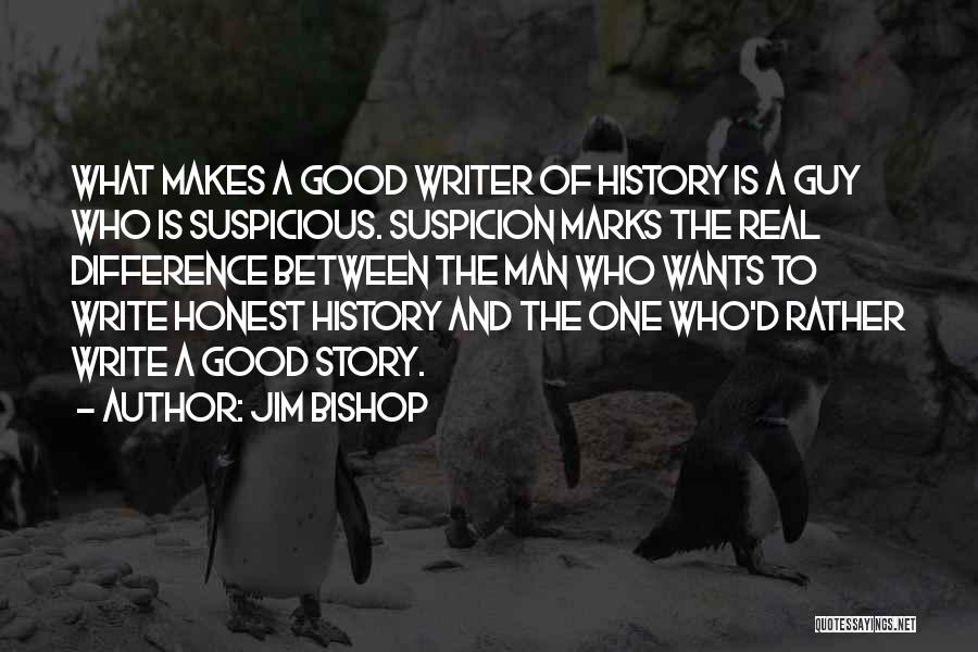 Jim Bishop Quotes 2155409