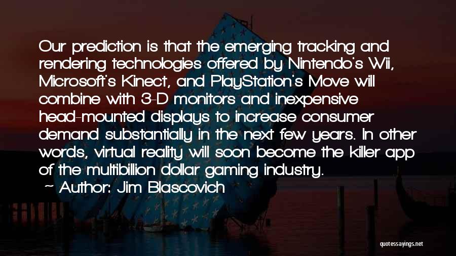 Jim Blascovich Quotes 1739909