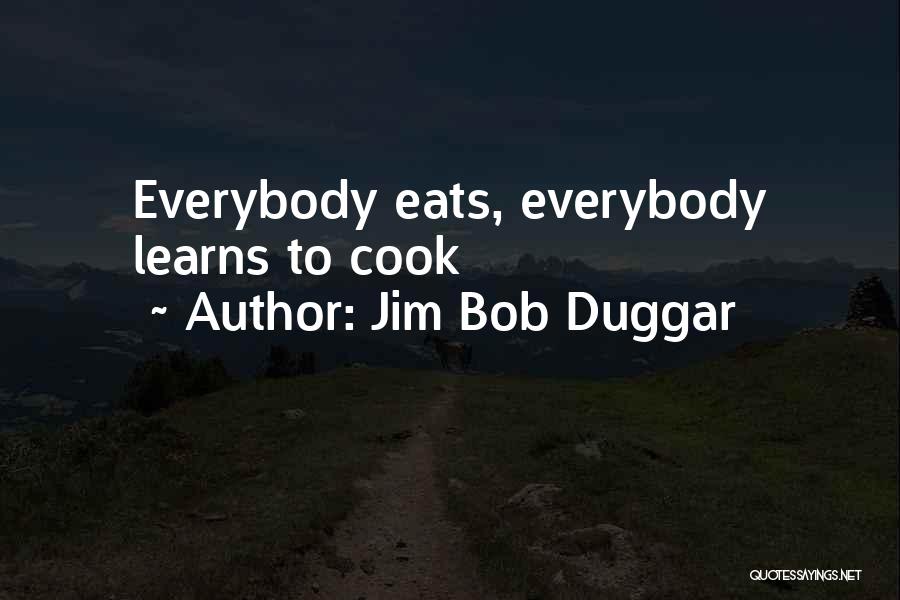 Jim Bob Duggar Quotes 494863