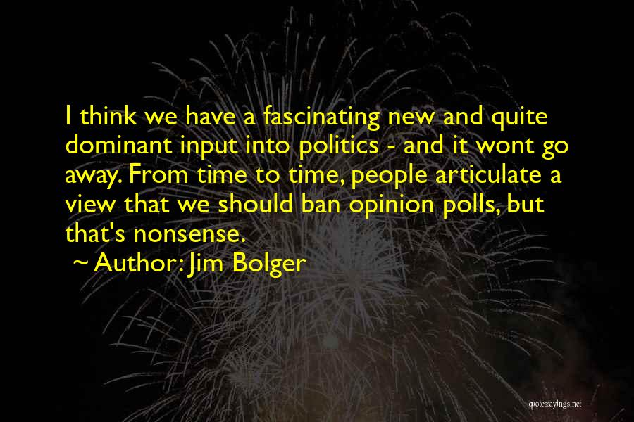 Jim Bolger Quotes 1259314