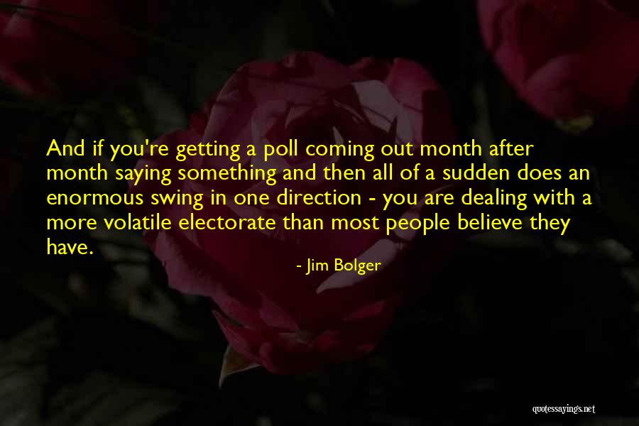 Jim Bolger Quotes 1506774