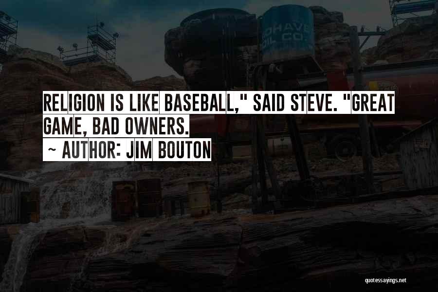 Jim Bouton Quotes 1313993
