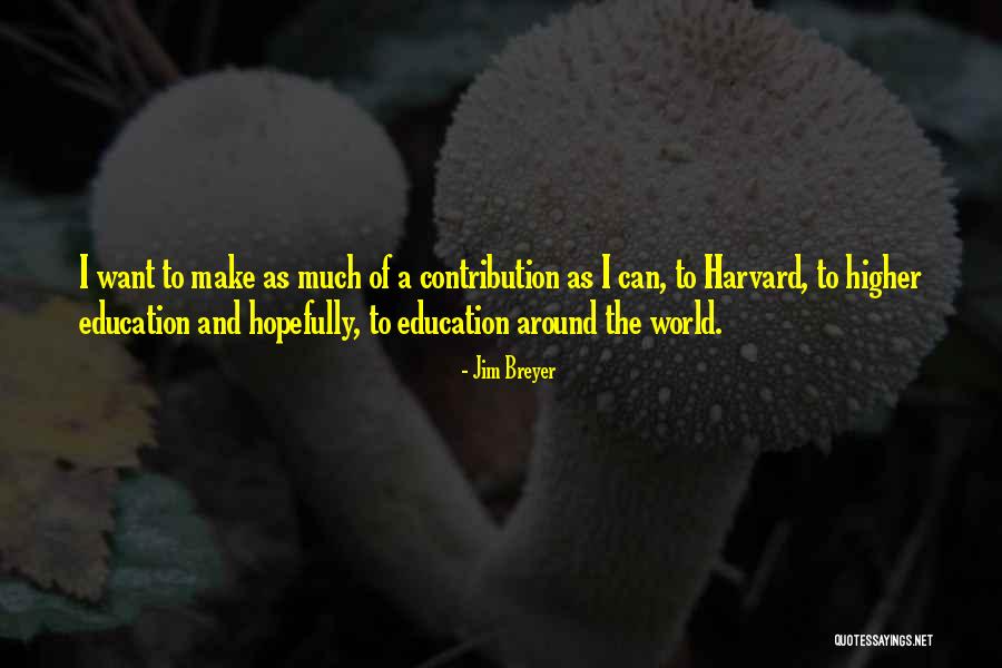 Jim Breyer Quotes 805950 Jim Breyer Quotes 805950