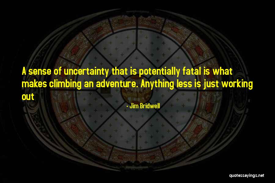 Jim Bridwell Quotes 2046219