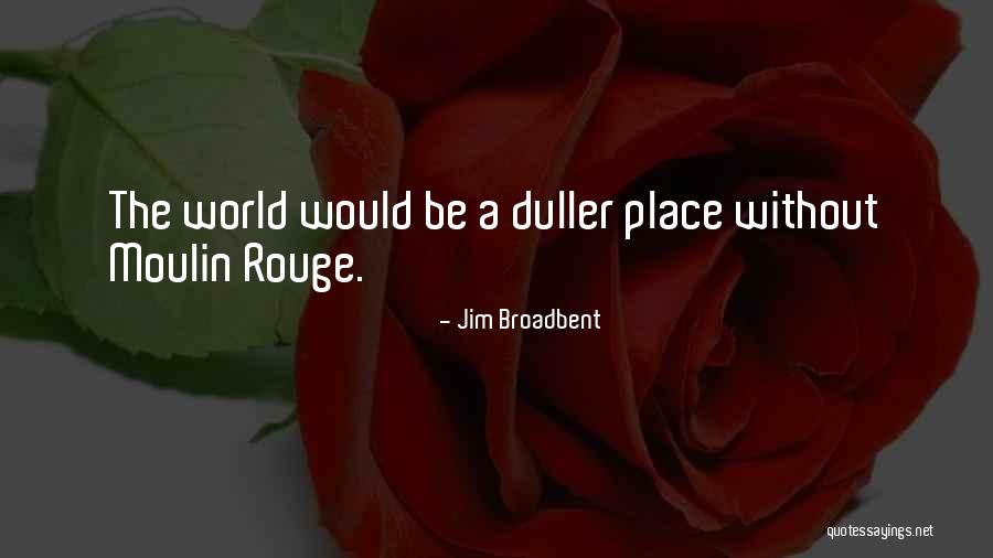 Jim Broadbent Quotes 1091506